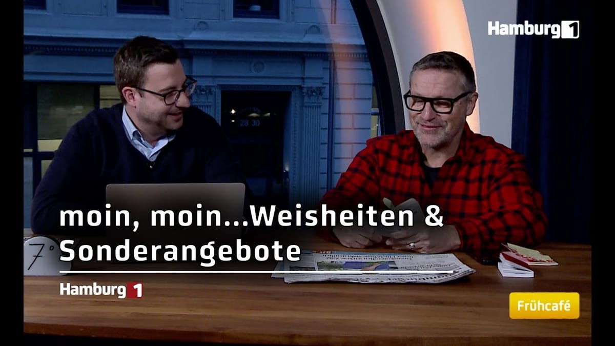 moin, moin...Weisheiten & Sonderangebote