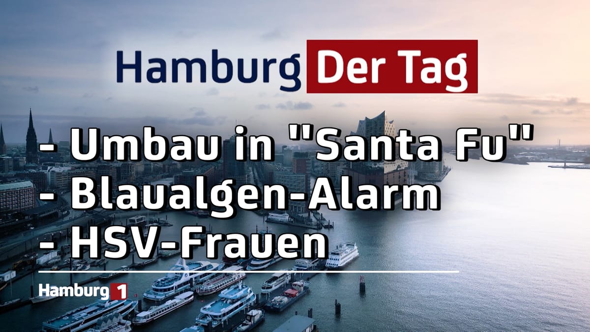 Hamburg Der Tag vom 27.05.2025