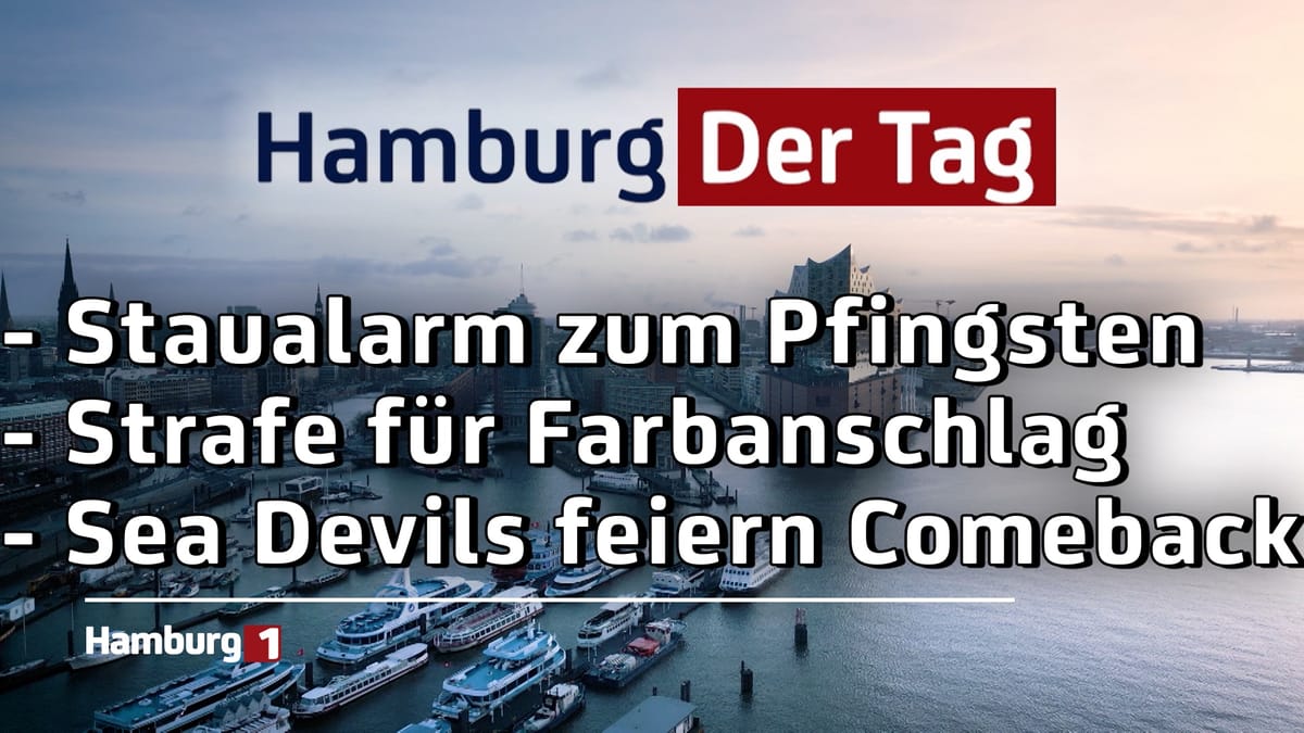 Hamburg Der Tag vom 06.06.2025