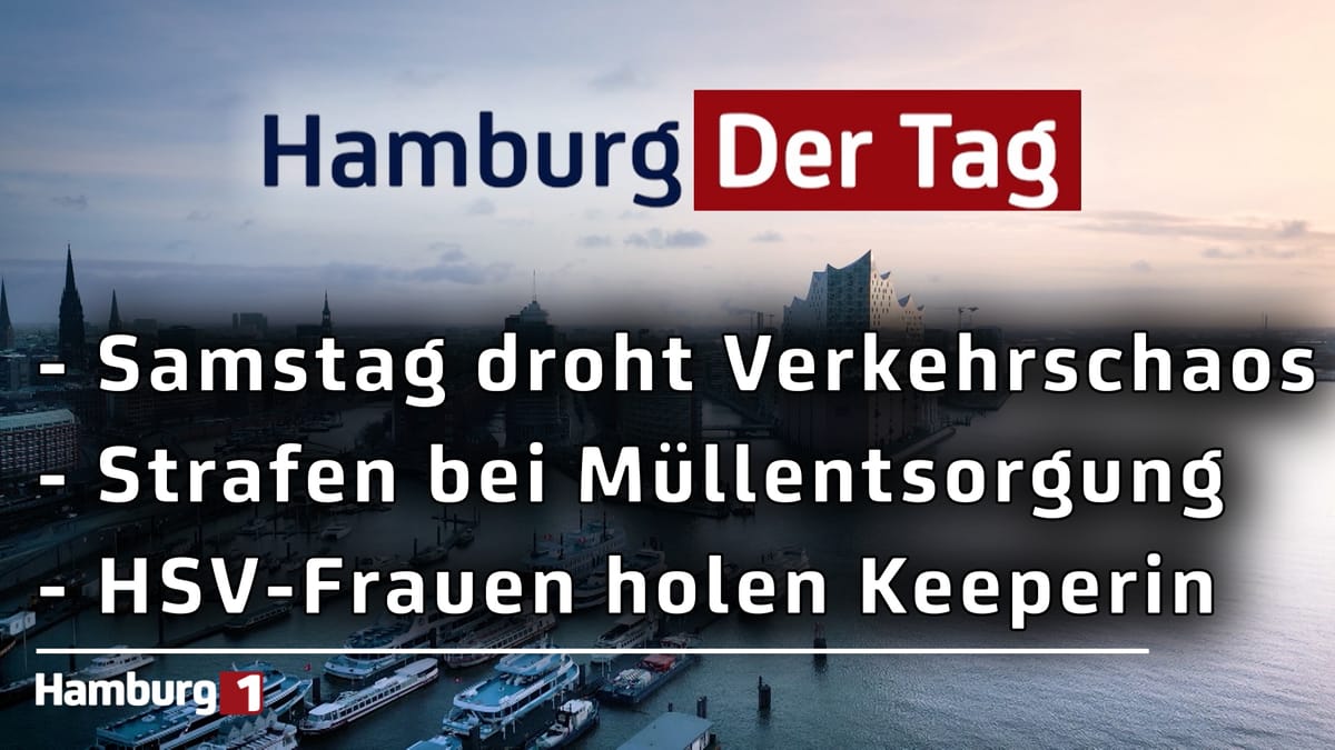 Hamburg Der Tag vom 30.07.2026