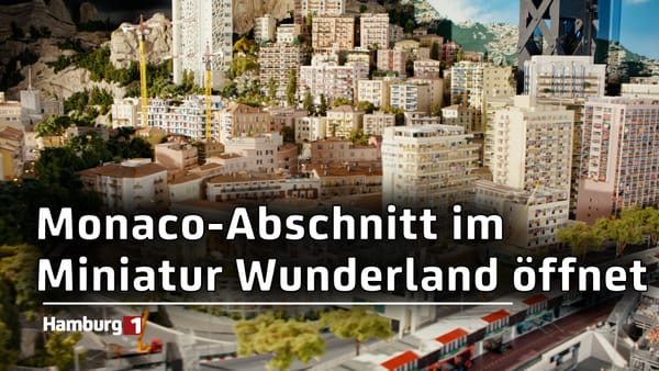 Miniatur Wunderland: Neuer Monaco-Abschnitt mit Formel1-Stecke wird eröffnet