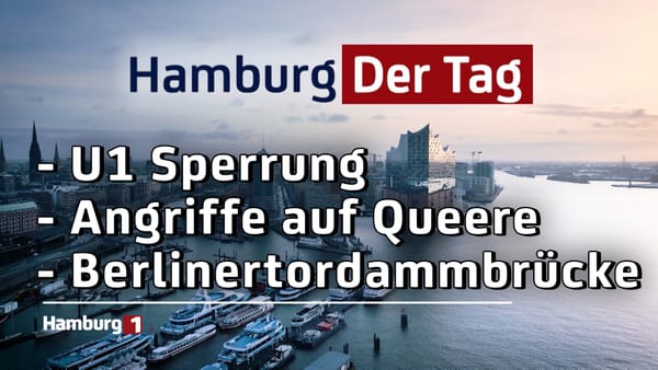 Hamburg Der Tag vom 19.05.2025
