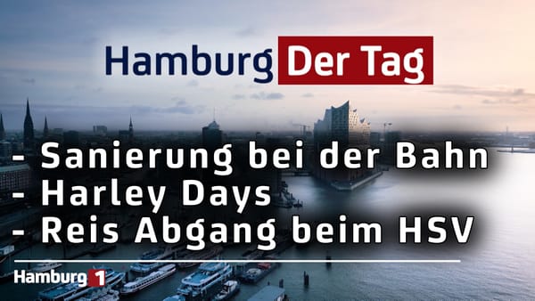Hamburg Der Tag vom 26.06.2025