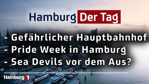 Hamburg Der Tag vom 25.07.2025