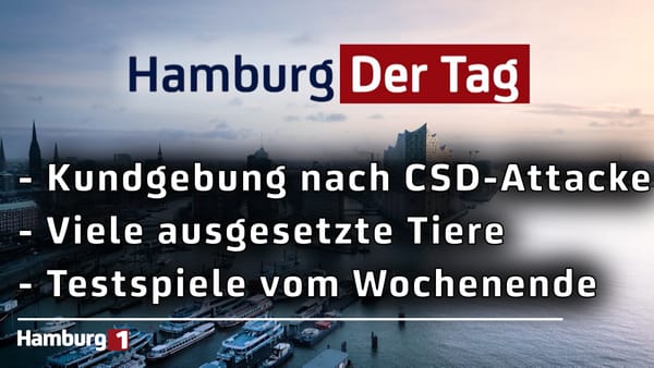 Hamburg Der Tag vom 27.07.2026
