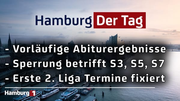 Hamburg Der Tag vom 07.07.2026