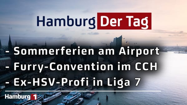 Hamburg Der Tag vom 21.08.2026